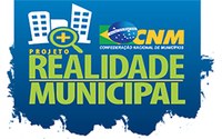 CNM convoca gestores a participarem e explica importância do projeto Realidade Municipal.
