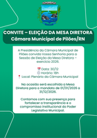CONVITE – ELEIÇÃO DA MESA DIRETORA - Câmara Municipal de Pilões/RN