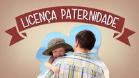Lei que amplia licença-paternidade para 20 dias é sancionada!
